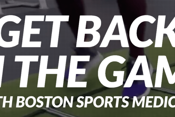 Boston_Sports_Medicine_Allston_GetBackInTheGame